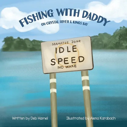 Fishing with Daddy on Crystal River & Kings Bay - Paperback