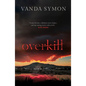 Overkill: Volume 1 - Paperback