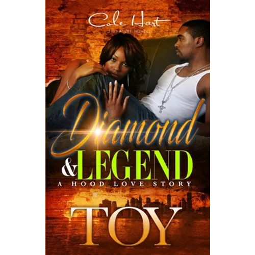Diamond & Legend: A Hood Love Story - Paperback