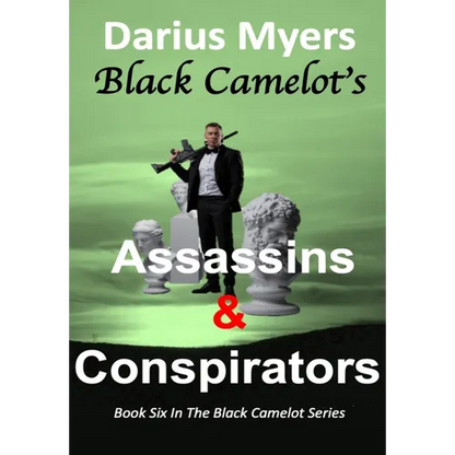Black Camelot's Assassins & Conspirators - Hardcover
