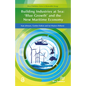 Building Industries at Sea - 'Blue Growth' and the New Maritime Economy - Hardcover