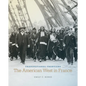 Transnational Frontiers: The American West in France Volume 29 - Hardcover