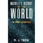 Maxwell's History of the World in 366 Lessons - Paperback