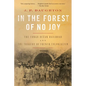 In the Forest of No Joy: The Congo-Océan Railroad and the Tragedy of French Colonialism - Paperback