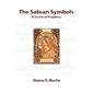 The Sabian Symbols: A Screen of Prophecy - Paperback