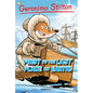 Geronimo Stilton Graphic Novels #18: First to the Last Place on Earth - Hardcover