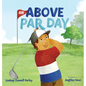 An Above Par Day - Hardcover