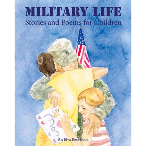Military Life: Stories and Poems for Children - Paperback