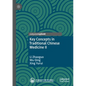 Key Concepts in Traditional Chinese Medicine II - Paperback