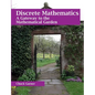 Discrete Mathematics: A Gateway to the Mathematical Garden - Paperback