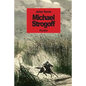 Michael Strogoff: The Courier Of The Czar - Paperback