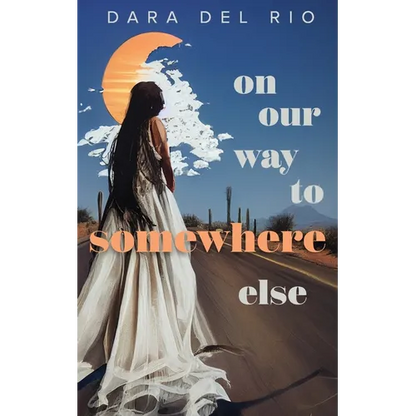 On Our Way to Somewhere Else - Paperback