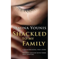 Shackled to my Family - Paperback