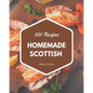 350 Homemade Scottish Recipes: The Scottish Cookbook for All Things Sweet and Wonderful! - Paperback