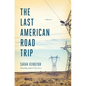 The Last American Road Trip: A Memoir - Paperback