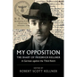My Opposition - Hardcover