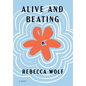 Alive and Beating - Hardcover