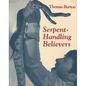 Serpent Handling Believers - Paperback