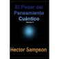 El Poder del Pensamiento Cuantico: (Volumen II) - Paperback