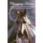 Changing Horses: One Woman's Journey through Horse Racing, Horse Rescue, and Horse Reflection - Paperback