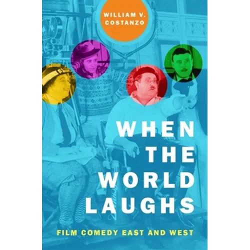 When the World Laughs: Film Comedy East and West - Paperback