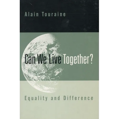 Can We Live Together?: Equality and Difference - Paperback
