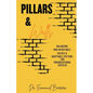 Pillars & Walls: Balancing Non-Negotiable Values & Adaptable Systems for Organizational Success - Paperback