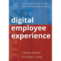 Digital employee experience: Put Employees First Towards a More Human Digital Workplace - Paperback