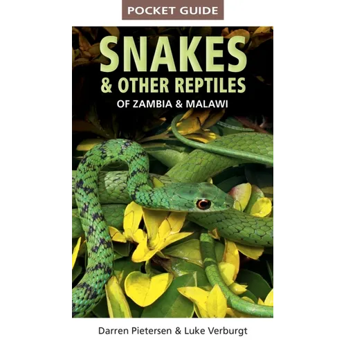 Pocket Guide to Snakes & Other Reptiles of Zambia and Malawi - Paperback