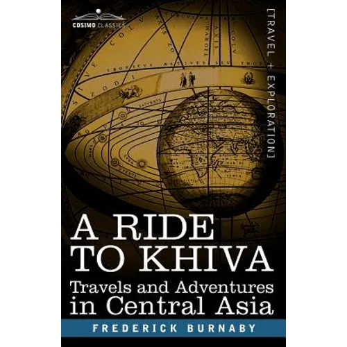A Ride to Khiva: Travels and Adventures in Central Asia - Paperback