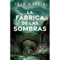 La Fábrica de Las Sombras / The Factory of Shadows - Paperback