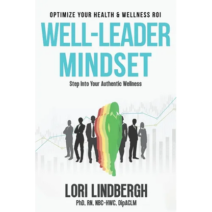 Well-Leader Mindset: Optimize Your Health and Fitness ROI - Hardcover