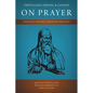 Tertullian, Origen, and Cassian on Prayer: Essential Ancient Christian Writings - Paperback