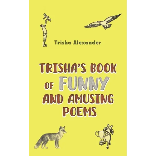 Trisha's Book of Funny and Amusing Poems - Paperback