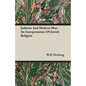 Judaism And Modern Man - An Interpretation Of Jewish Religion - Paperback