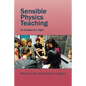 Sensible Physics Teaching - Paperback