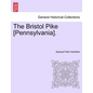The Bristol Pike [Pennsylvania]. - Paperback