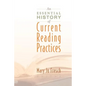 An Essential History of Current Reading Practices - Paperback
