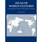 Atlas of World Cultures: A Geographical Guide to Ethnographic Literature - Paperback