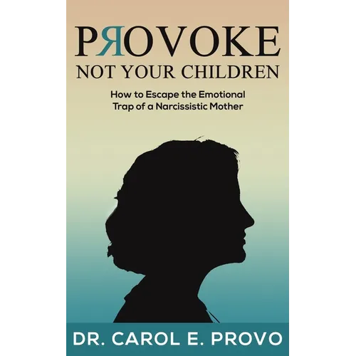 Provoke Not Your Children - Paperback