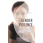 Gender Violence: Resistance, Resilience, and Autonomy - Hardcover