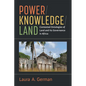Power / Knowledge / Land: Contested Ontologies of Land and Its Governance in Africa - Paperback