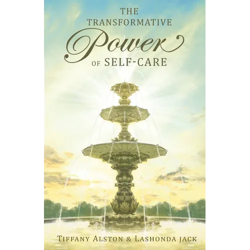 The Transformative Power of Self-care - Paperback