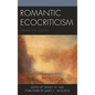 Romantic Ecocriticism: Origins and Legacies - Paperback