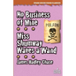No Business of Mine / Miss Shumway Waves a Wand - Paperback