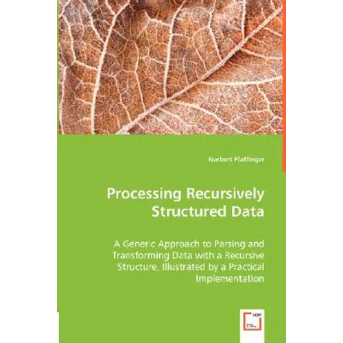 Processing Recursively Structured Data - Paperback