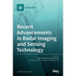 Recent Advancements in Radar Imaging and Sensing Technology - Hardcover