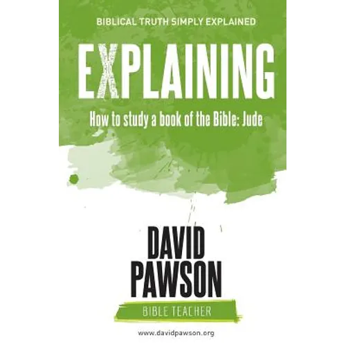 EXPLAINING How to study a book of the Bible: Jude - Paperback