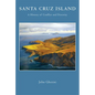 Santa Cruz Island: A History of Conflict and Diversity - Paperback