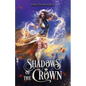Shadows of the Crown - Paperback